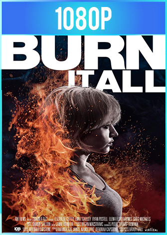 Burn It All [2021] [1080p] [Dual A]